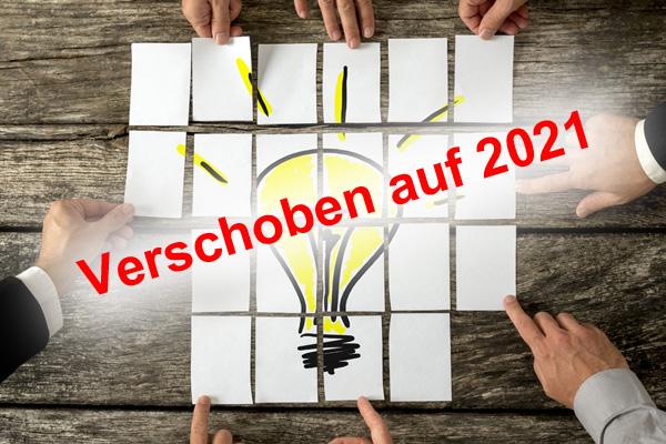 Verschoben auf 2021 Verschoben auf 2021