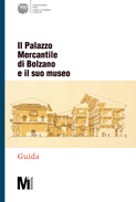 Il Palazzo Mercantile e il suo museo